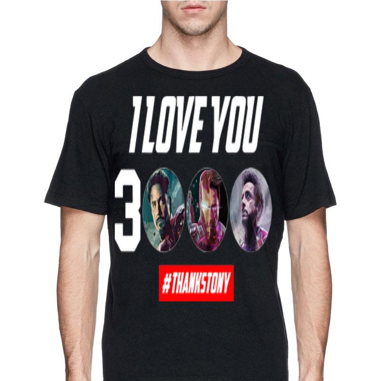 Iron Man I Love You 3000 #thanksTony Stark shirt 8 Iron Man I Love You 3000 #thanksTony Stark shirt