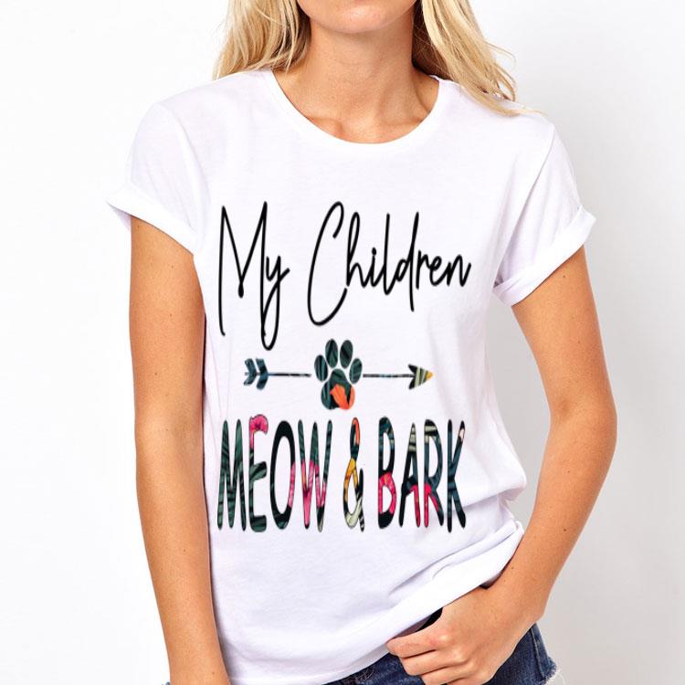 My Children Meow And Bark Flower shirt 8 My Children Meow And Bark Flower shirt