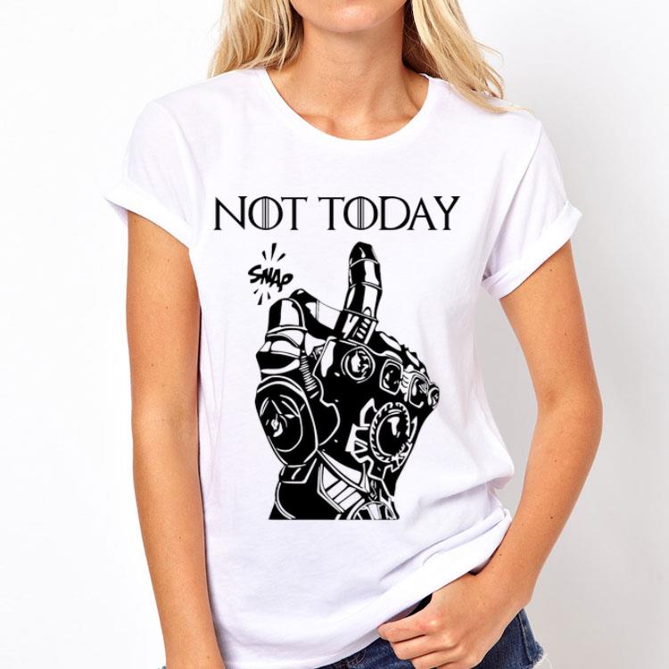Not Today Game Of Thrones Iron Man Snap shirt