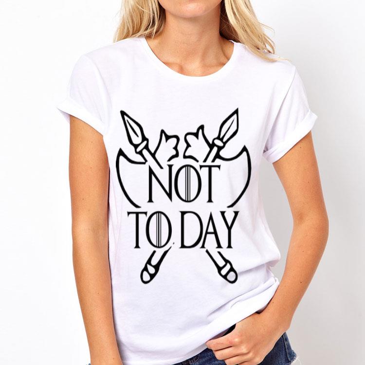 Poleax Game Of Thrones Not Today shirt