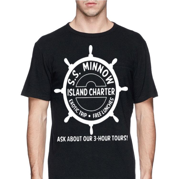 SS minnow Island charter exotic trip free lunches ask about our 3 hour tours shirt 8 SS minnow Island charter exotic trip free lunches ask about our 3 hour tours shirt