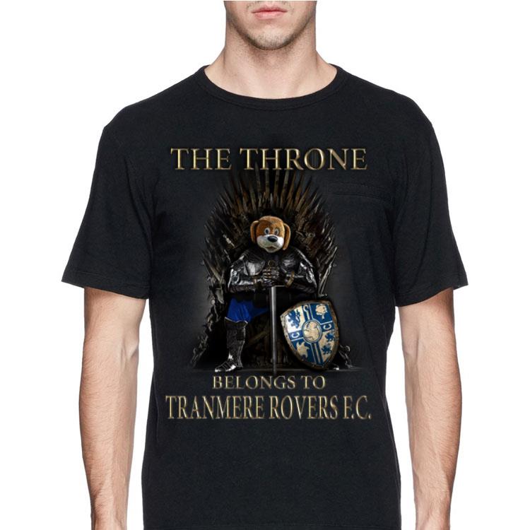 The Thrones Belongs To Tranmere Rovers FC Game Of Thrones shirt