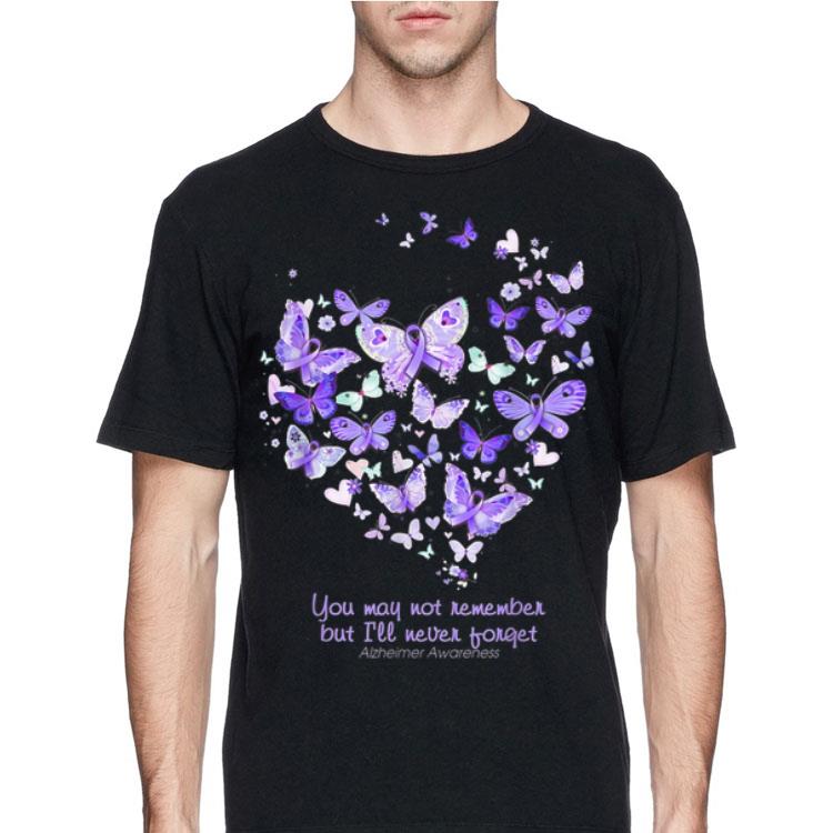 You May Not Eemember But I'll Never Forget Alzheimer Awareness shirt