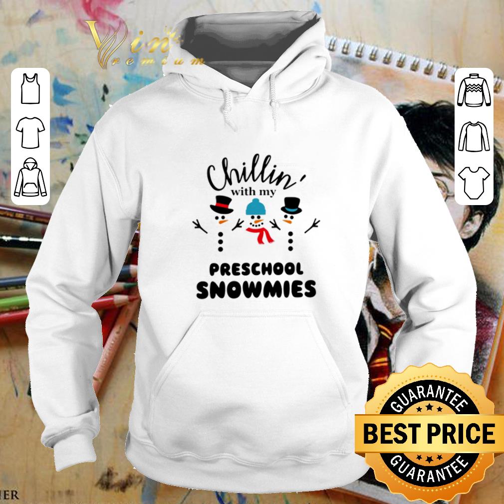 Awesome Snowman Chillin with my preschool Snowmies shirt 7 Awesome Snowman Chillin with my preschool Snowmies shirt