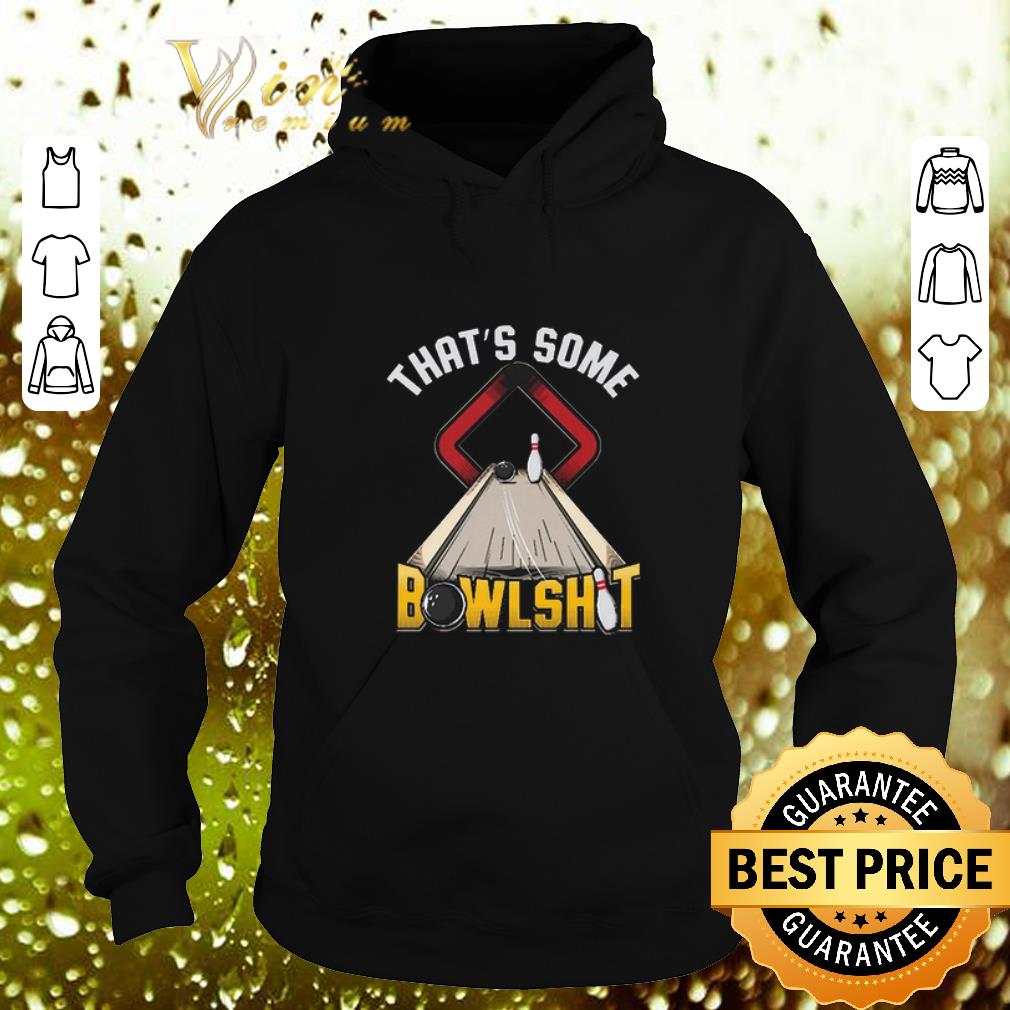 Hot That's Some Bowlshit Bowling shirt 7 Hot That's Some Bowlshit Bowling shirt