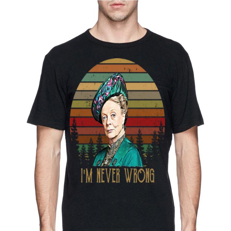 I'm Never Wrong Retro Sunset Violet Crawley Downton Abbey shirt