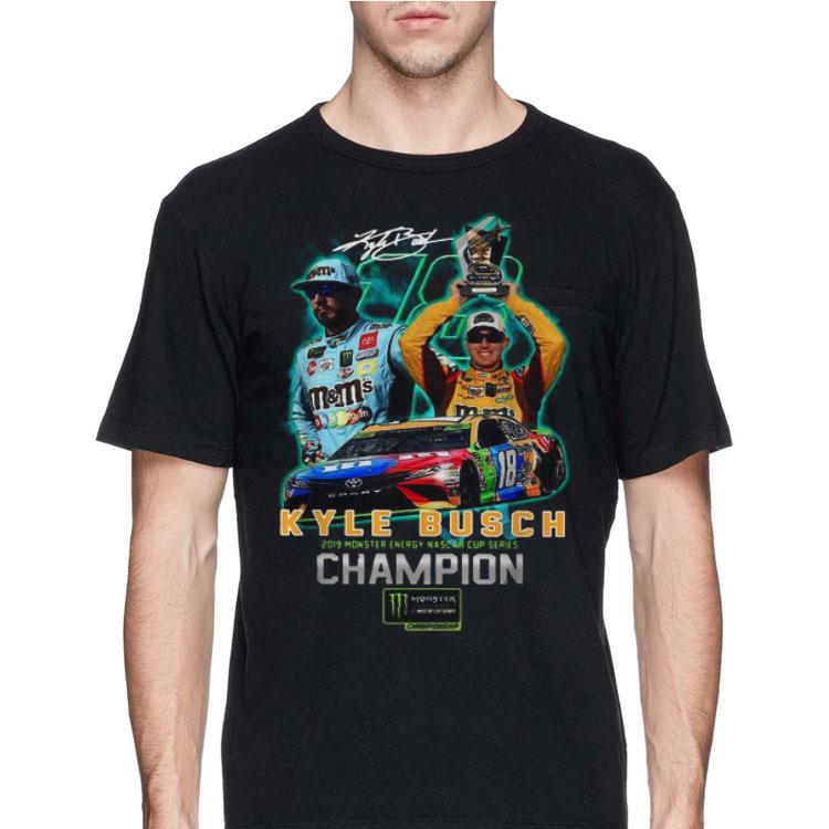 Kyle Busch 2019 Monster Energy Nascar Cup Series champion signature shirt