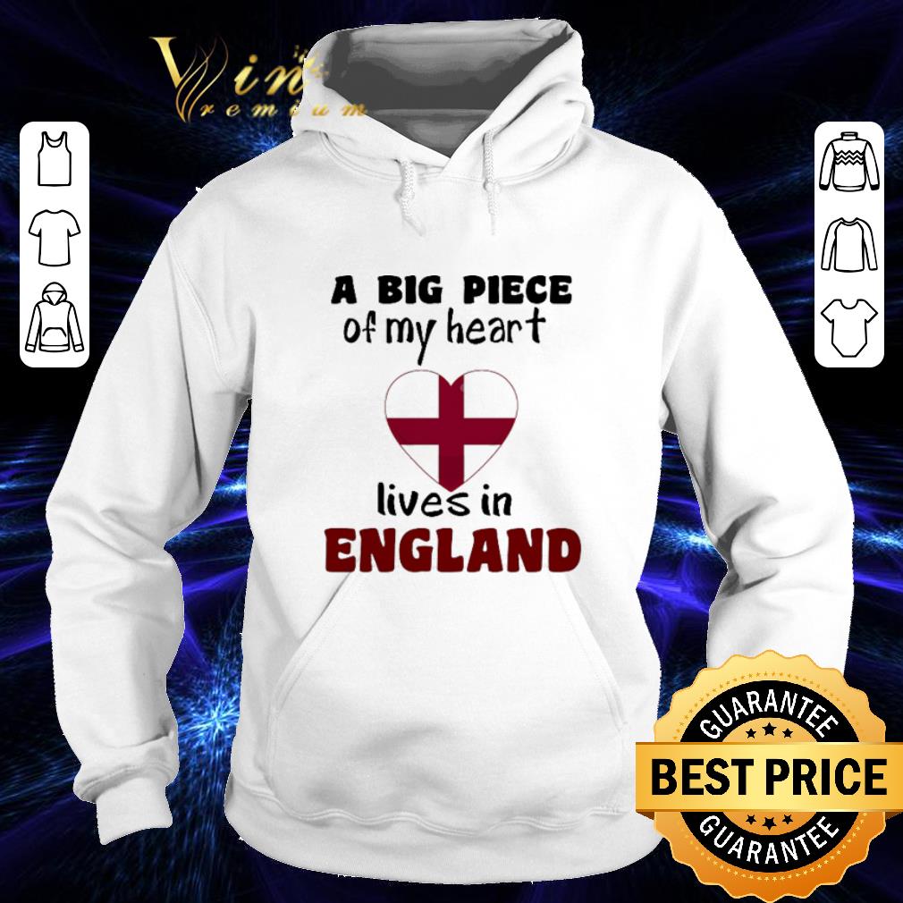 Original A big piece of my heart lives in England shirt