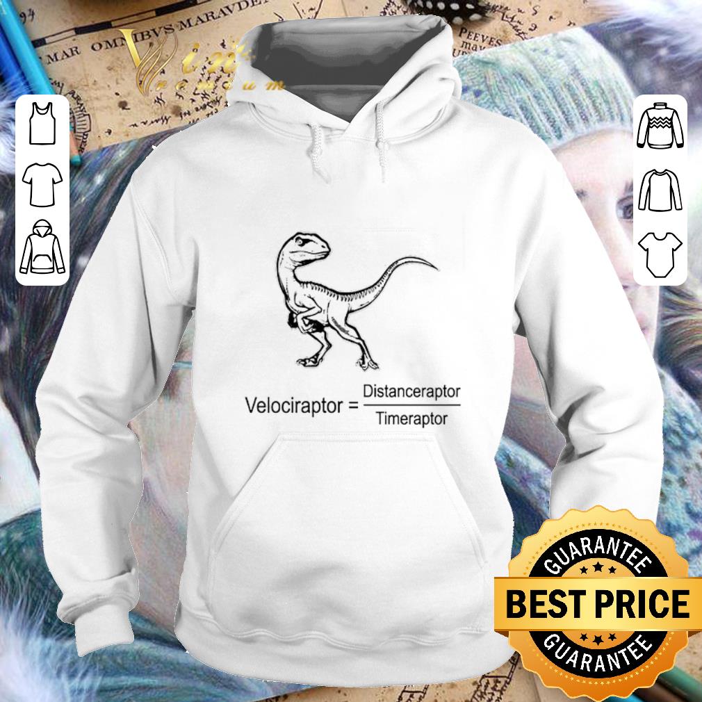 Original Dinosaur velociraptor Distanceraptor Timeraptor shirt