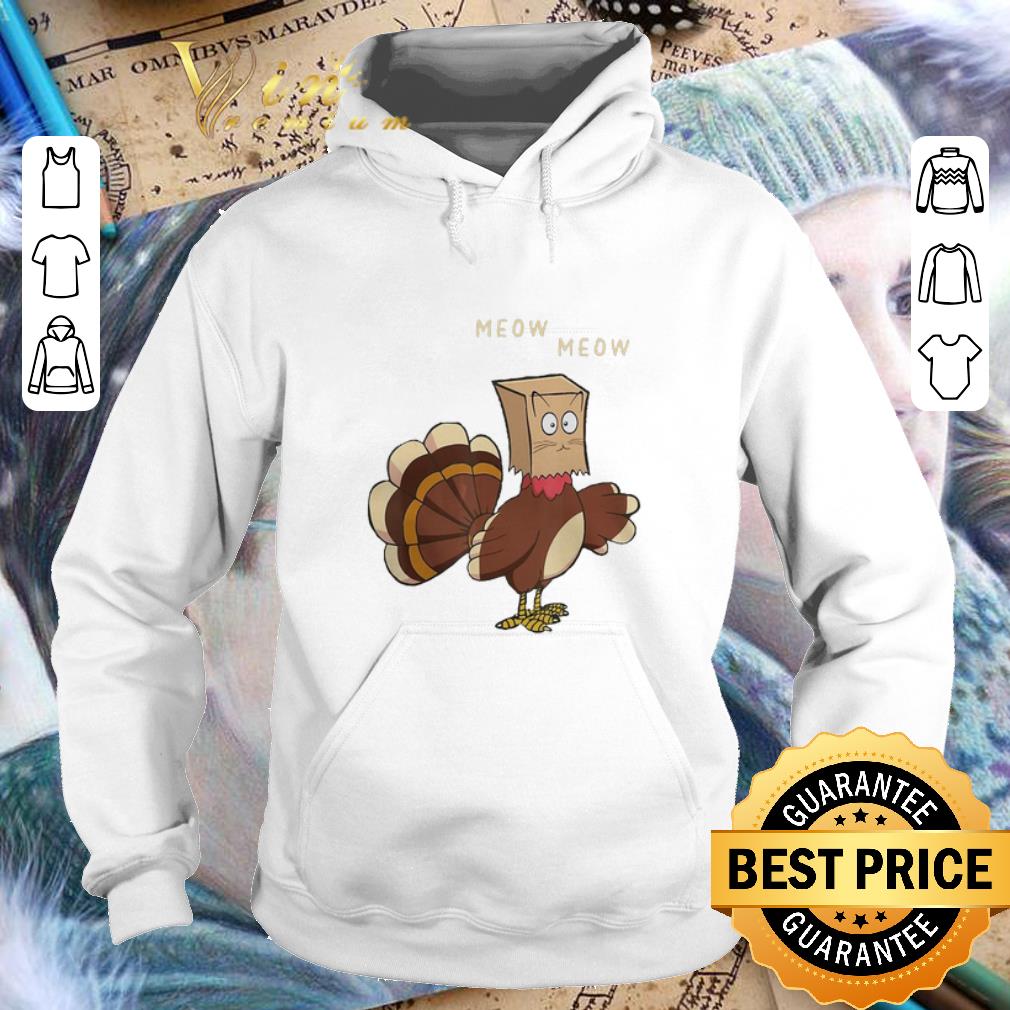 Original Meow meow fake cat Turkey Thanksgiving day Chicken shirt