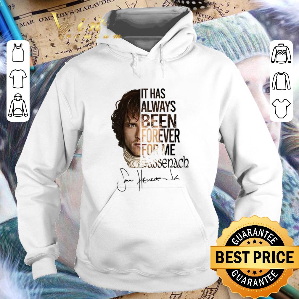 Top Outlander Jamie Fraser It has always been forever for me Sassenach shirt 7 Top Outlander Jamie Fraser It has always been forever for me Sassenach shirt