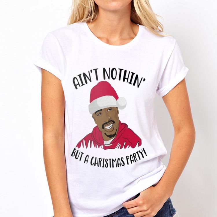 Tupac Santa Ain’t nothing but a Christmas party shirt