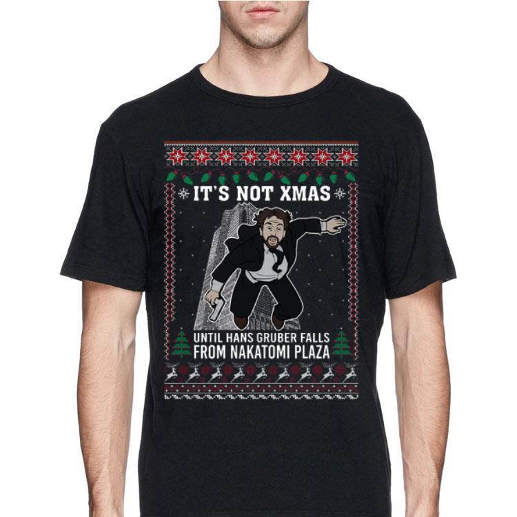 Ugly christmas It’s not xmas until hans gruber falls from Nakatomi plaza shirt
