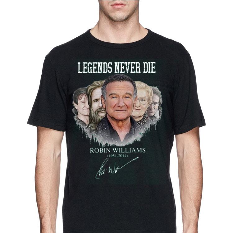 legends never die Robin Williams 1951 2014 shirt 8 legends never die Robin Williams 1951 2014 shirt