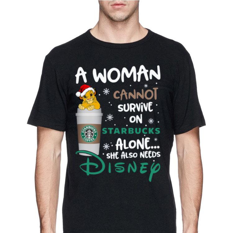 A woman cannot survive on Starbucks alone she also needs Disney Lion King shirt