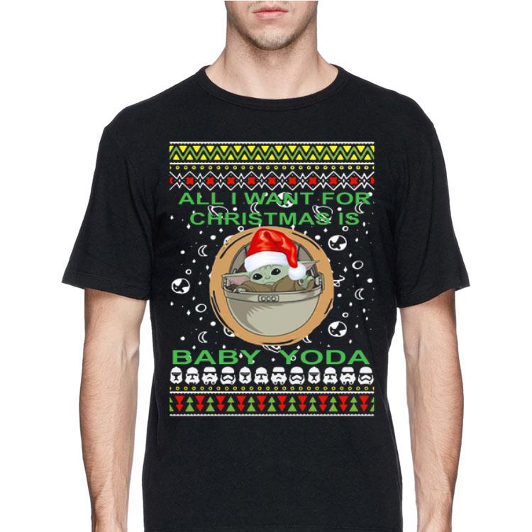 All I Want For Christmas Is Baby Yoda Ugly Christmas sweater