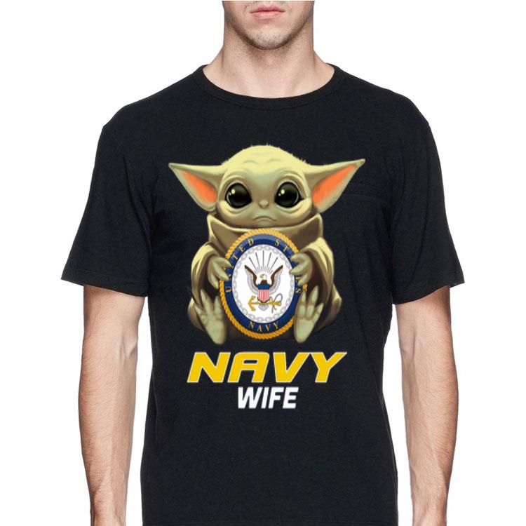 Baby Yoda Hug Navy Wife shirt