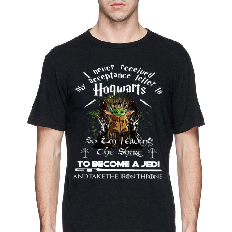 Baby Yoda I never received my acceptance letter Hogwarts shirt