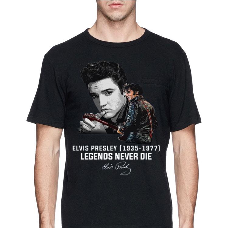 Elvis Presley Legends Never Die 1935 1977 signature shirt
