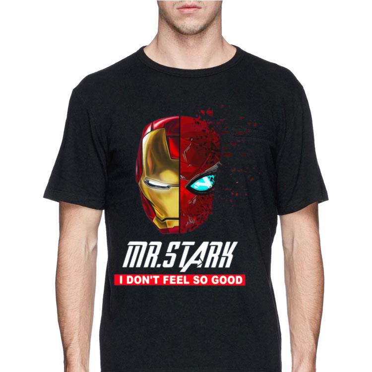 Iron Man Mr. Stark I don’t Feel So Good shirt