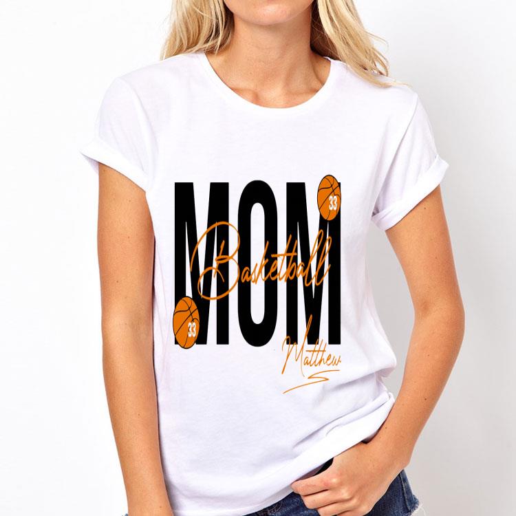 Mom Basketball 33 Matthew signature shirt