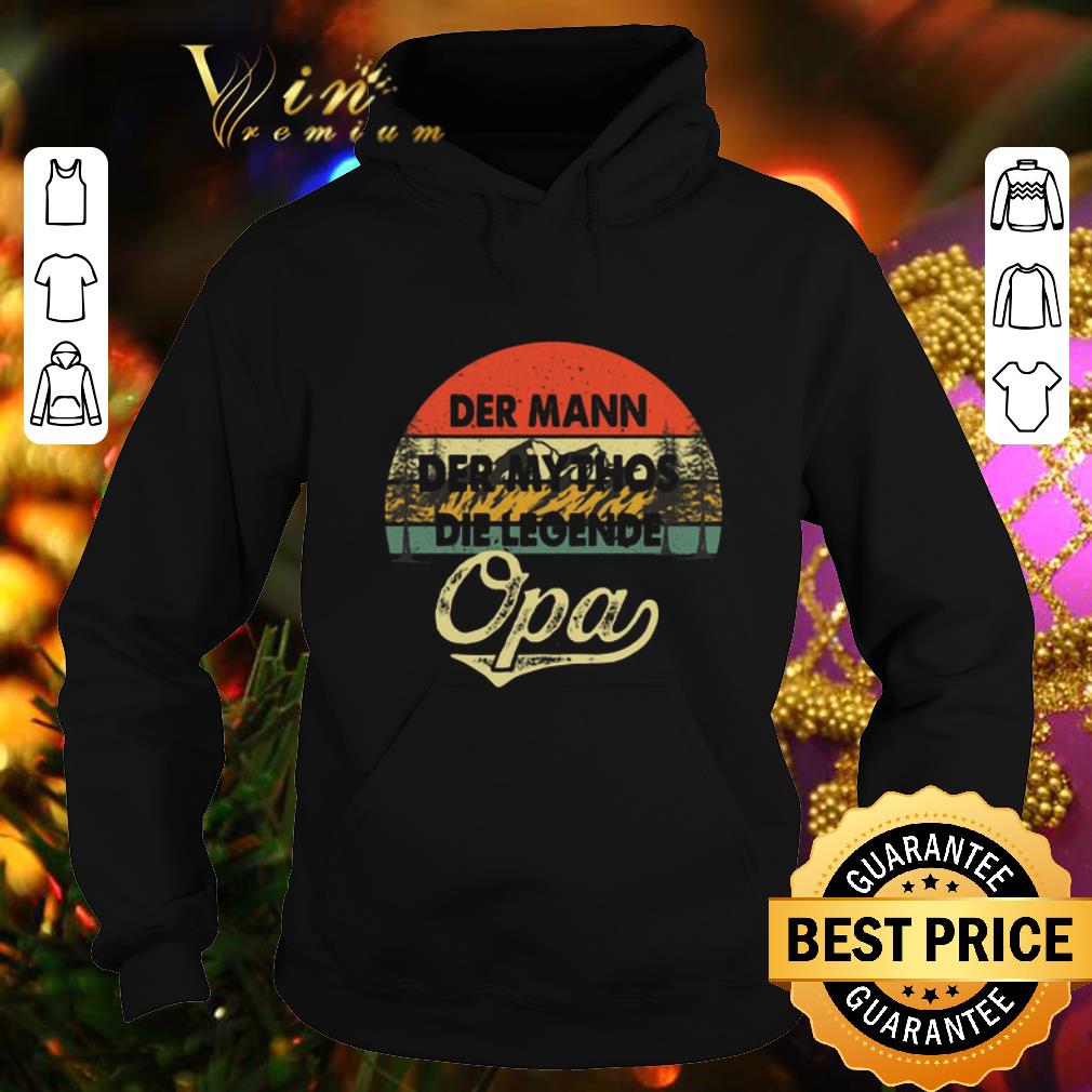 Top Der Mann Der Mythos Die Legende Opa Vintage shirt