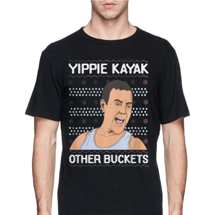Yippie kayak other buckets ugly Christmas sweater 8 Yippie kayak other buckets ugly Christmas sweater