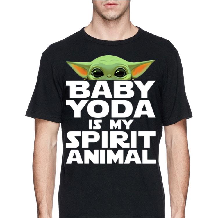 Baby Yoda Is My Spirit Animal shirt