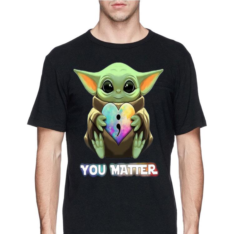 Baby Yoda hug Suicide prevention awareness you matter shirt