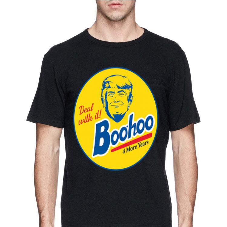 Donald Trump Deal With It Boohoo shirt 8 Donald Trump Deal With It Boohoo shirt