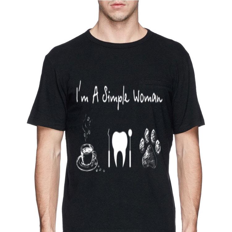 I’m a Simple Woman Coffee Dentist and Dog shirt