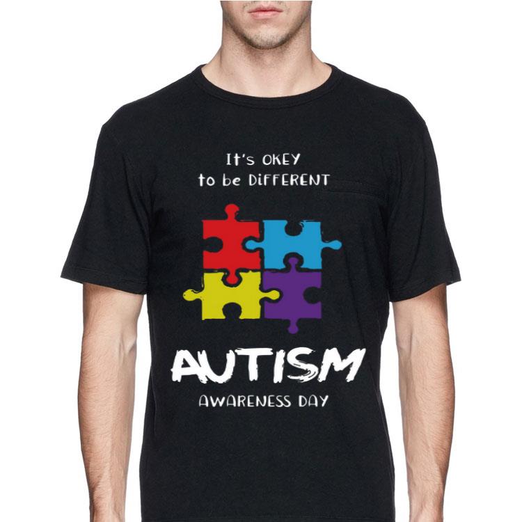 It’s okay to be different Autism Awareness day shirt