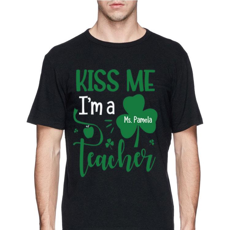 Kiss Me I’m A Ms Pamela Teacher shirt