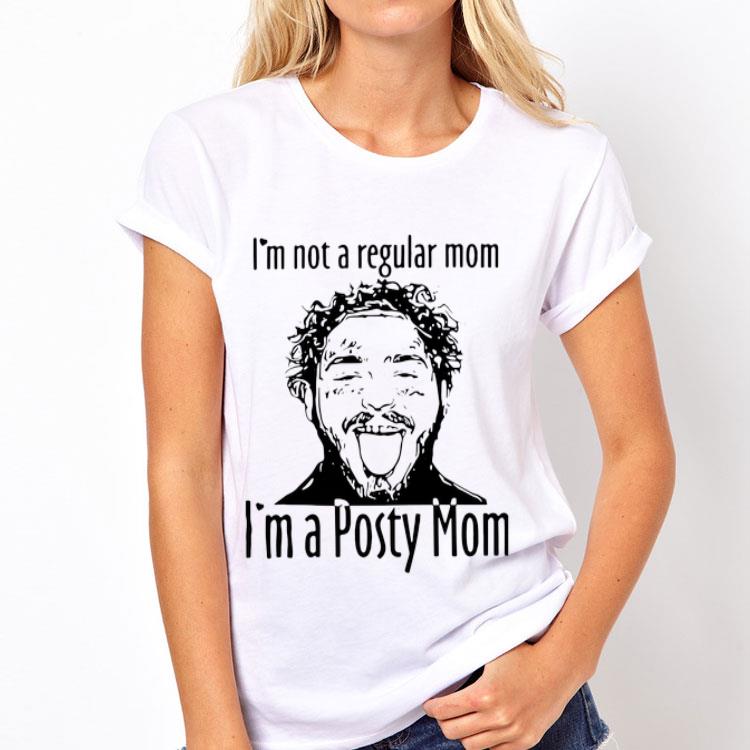 Post Malone I’m Not A Regular Mom I’m A Posty Mom shirt