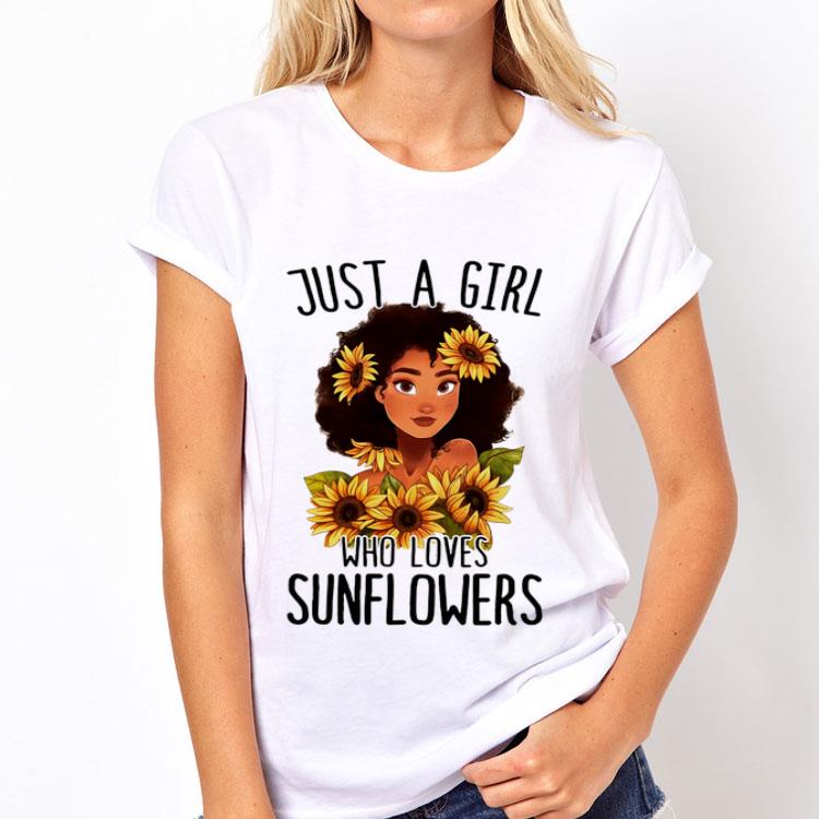 Pretty girl Just a girl who loves Sunflowers shirt