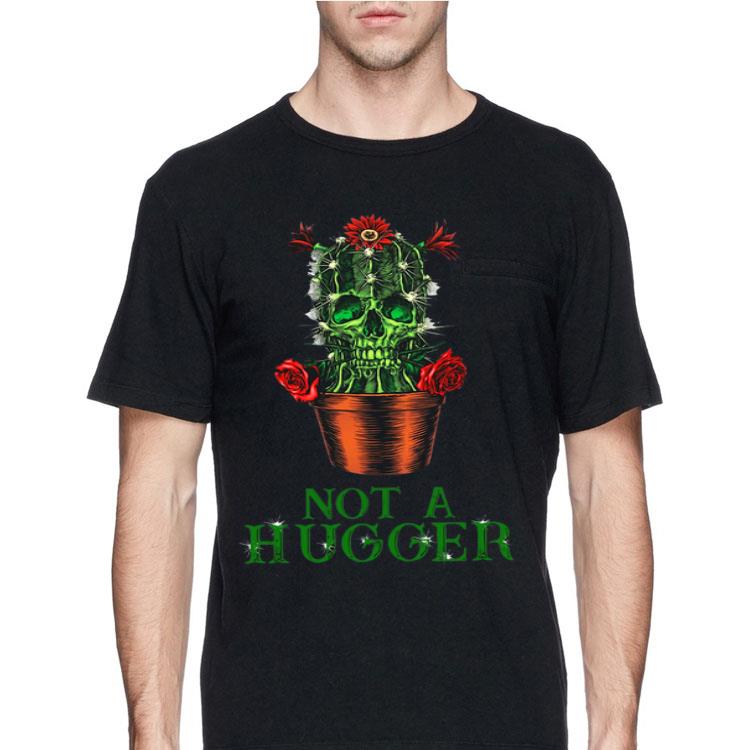 St Patrick’s Day Skull Not A Hugger Cactus shirt