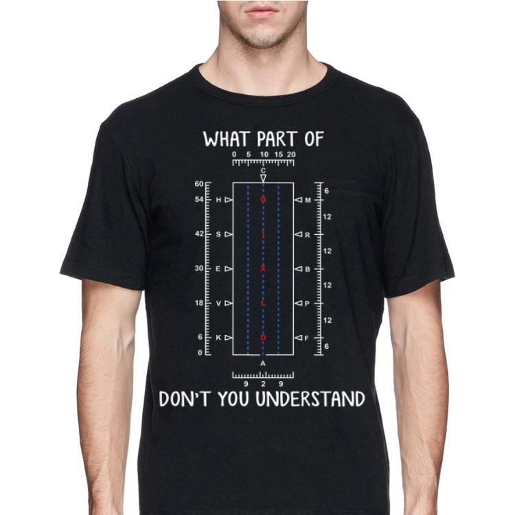 What part of don't you understand Dressage Arena Diagram shirt