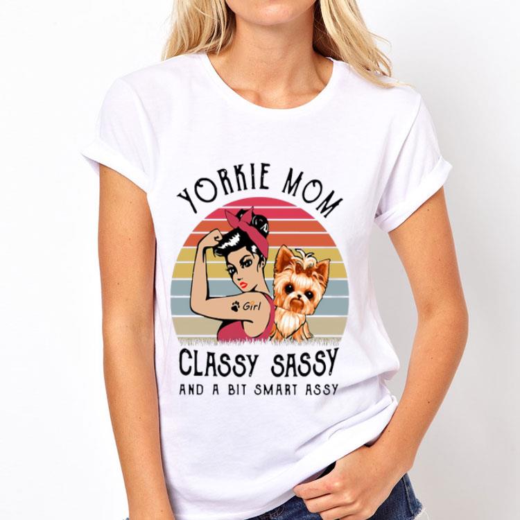 Yorkie Mom Classy Sassy And A Bit Smart Assy Vintage shirt 8 Yorkie Mom Classy Sassy And A Bit Smart Assy Vintage shirt