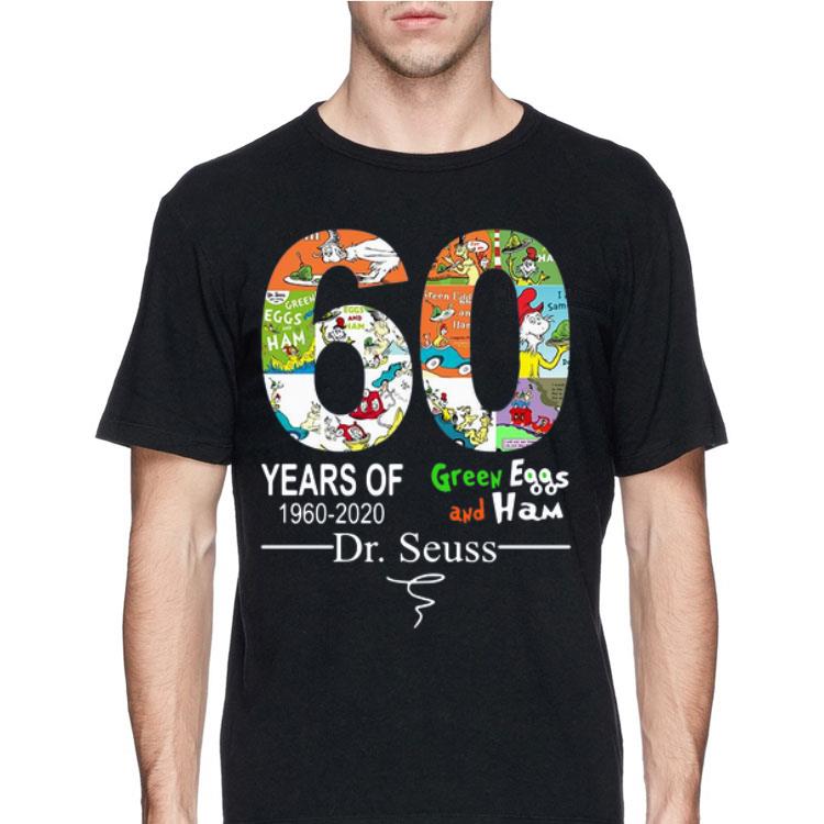 60 years of 1960 2020 Green Eggs and Ham Dr. Seuss signature shirt