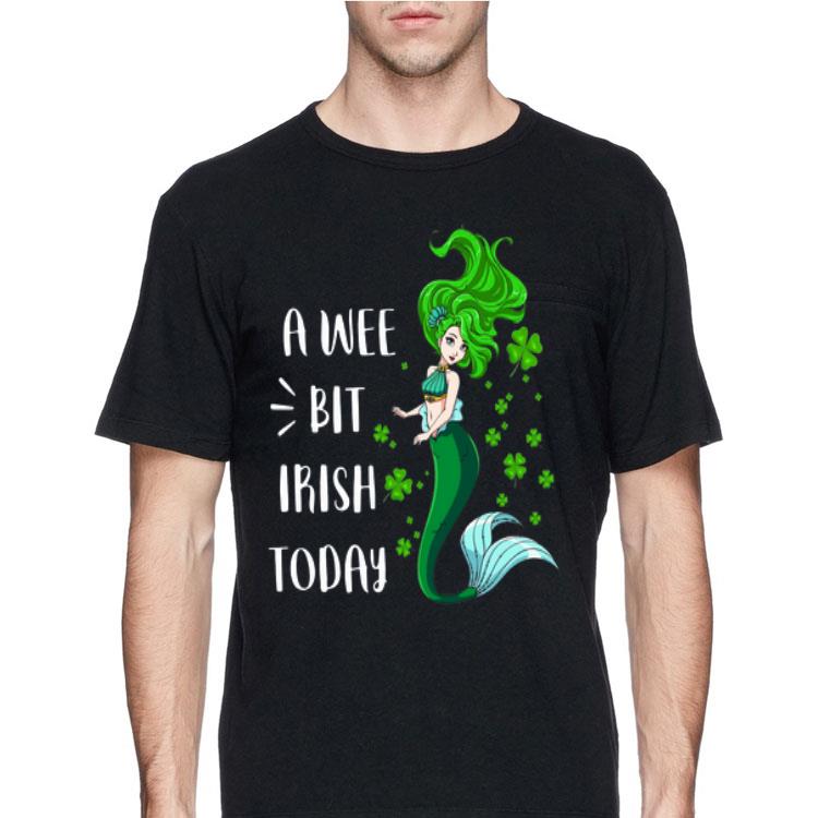 A Wee Bit Irish Today Mermaid St Patrick’s Day shirt