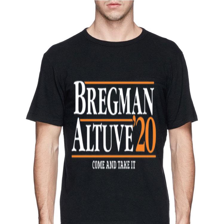Bregman Altuve’20 Come And Take It shirt