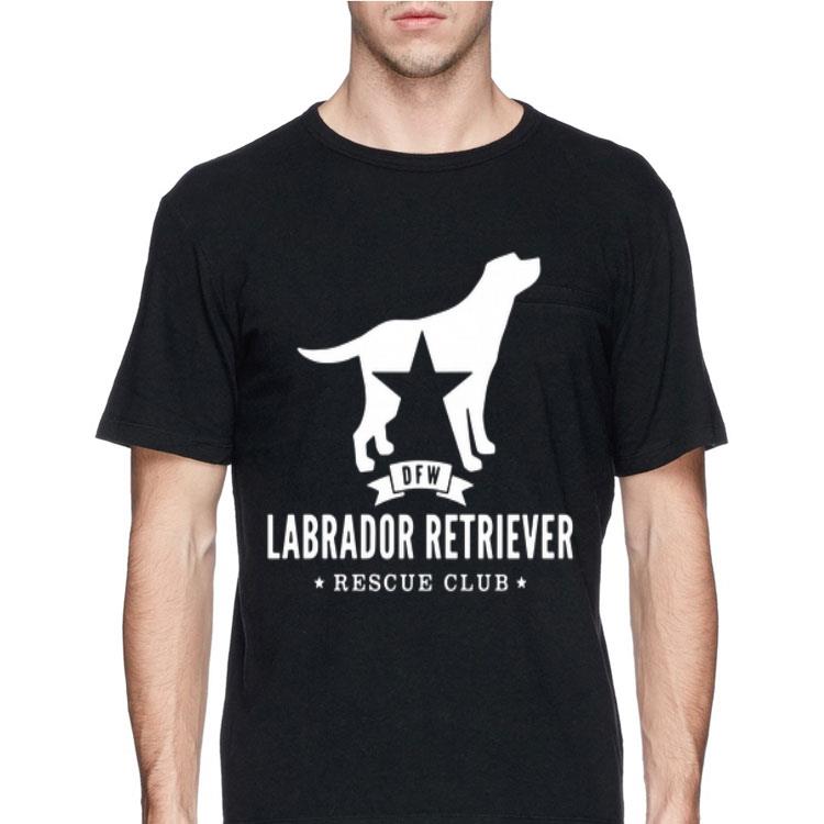 DFW Labrador Retriever Rescue Club shirt