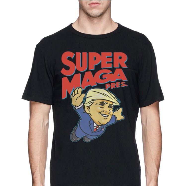 Donald Trump Super Maga Pres shirt