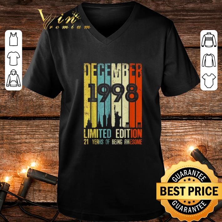 Hot December 1998 limited edition 21 years of being awesome vintage shirt