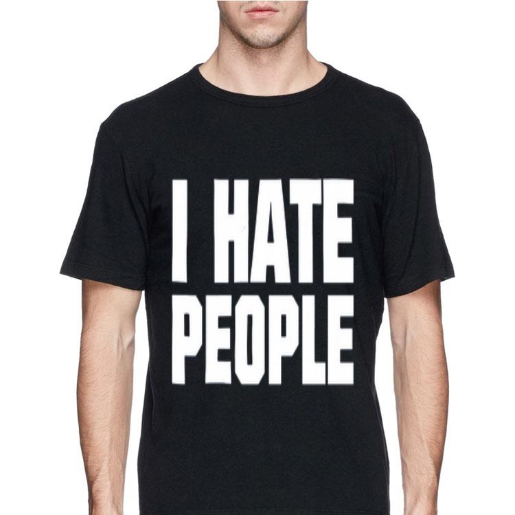 I Hate People shirt 8 I Hate People shirt