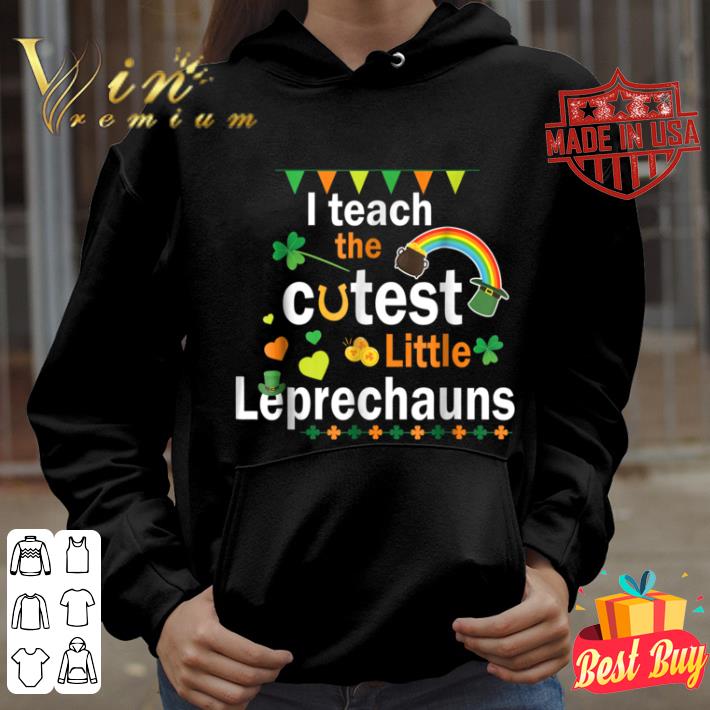 I Teach The Cutest Little Leprechaun Patrick Teacher shirt 8 I Teach The Cutest Little Leprechaun Patrick Teacher shirt