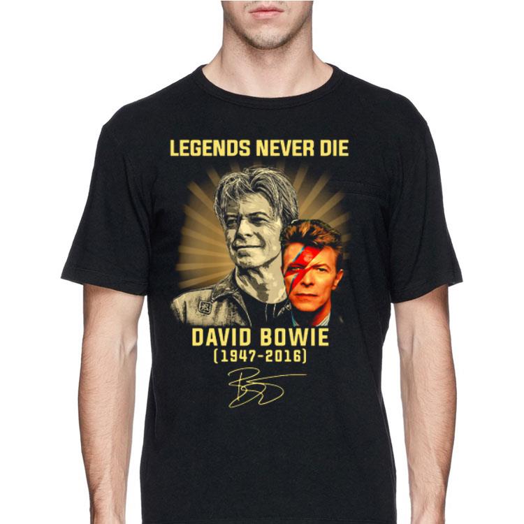 Legends Never Die David Bowie 1947-2016 signature shirt