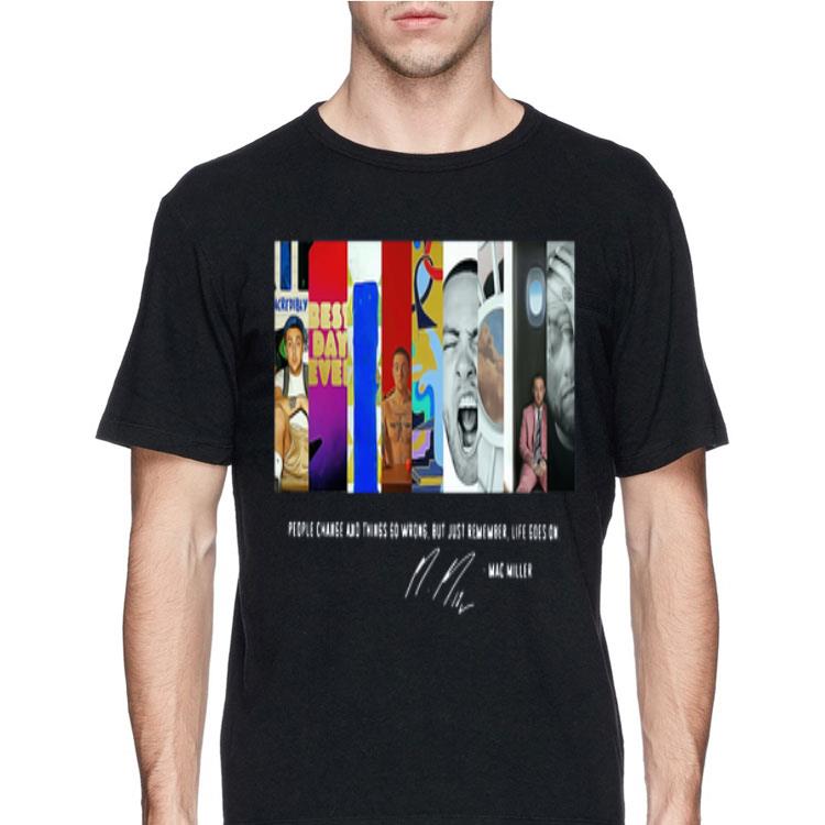 Mac Miller People Change And Things 60 Wrong Signature shirt 8 Mac Miller People Change And Things 60 Wrong Signature shirt