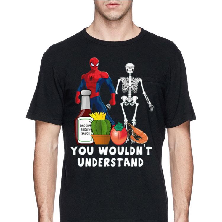 Spider Man And Skeleton You Wouldn’t Understand shirt