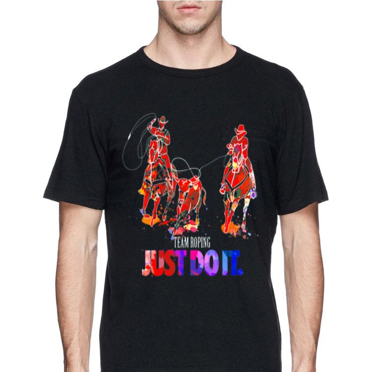 Team Roping Just Do It shirt